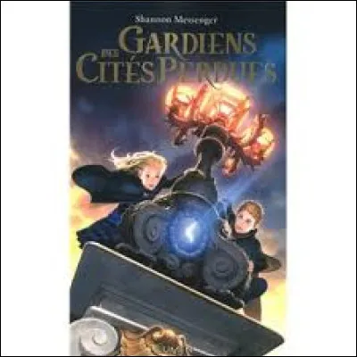 Connais-tu le livre ''Gardiens des Cités perdues'' ?