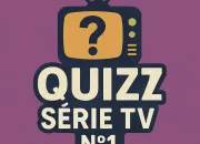 Quiz Quizz Srie TV (N1)